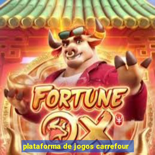 plataforma de jogos carrefour